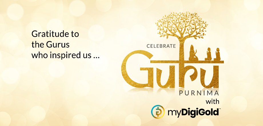Guru Purnima – An Auspicious Time To Embrace Gold Digitally | Gold TradeX